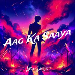 Aag Ka Saaya