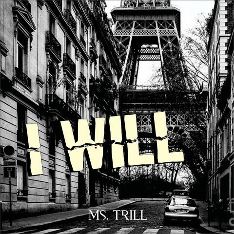 I WILL