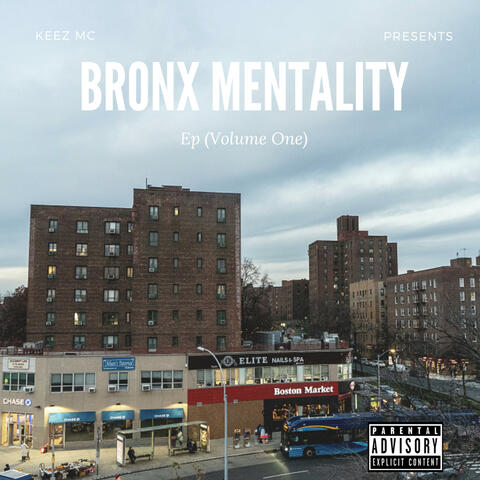 Keez MC Presents Bronx Mentality Vol1