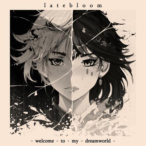 welcome to my dreamworld