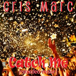 Catch Me (Extended Version)