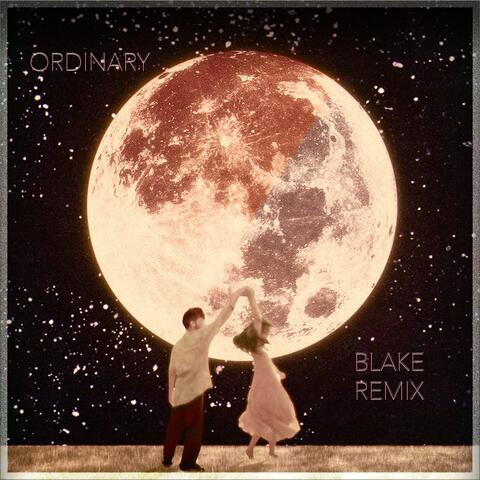 Ordinary (BLAKE Remix)
