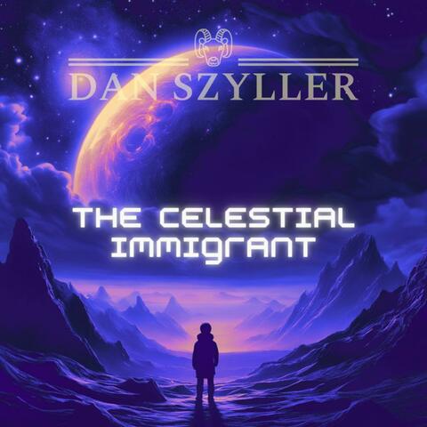 The Celestial Immigrant
