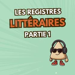 Les registres littéraires 1