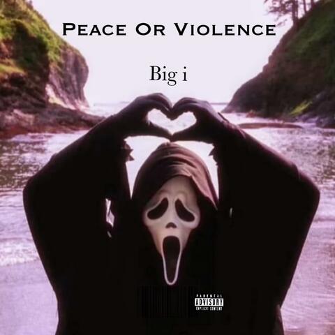 Peace Or Violence