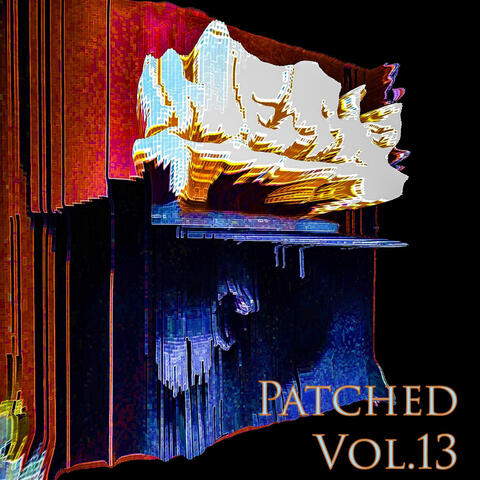 Patched, Vol. 13