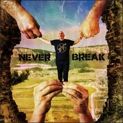 Never Break