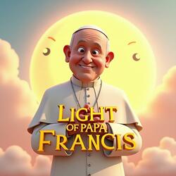 Light of Papa Francis