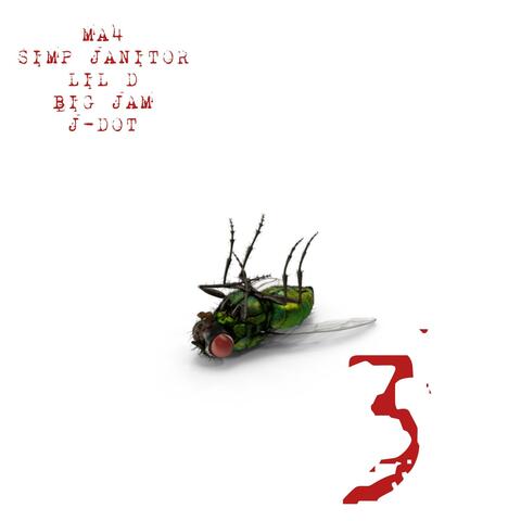 Weak As A Fly 3 (feat. Simp Janitor, Lil D, Big Jam & J-Dot)
