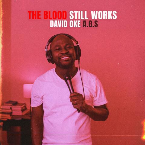 The Blood Still Works