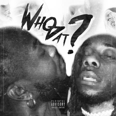 Who Dat? (feat. Cakes Da Killa)