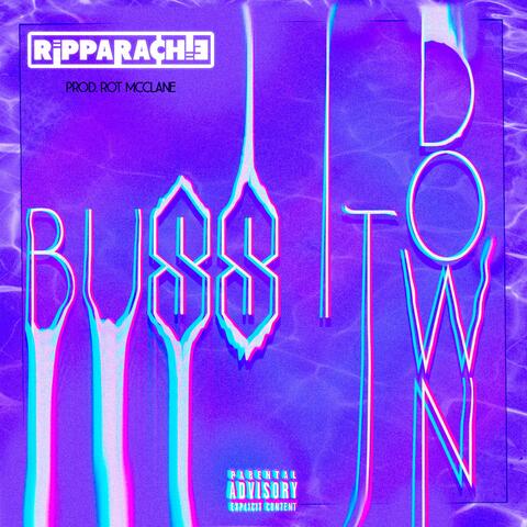 Buss It Down