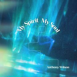 My Spirit My Soul