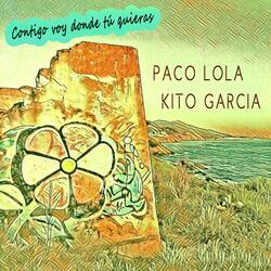 Contigo voy donde tú quieras (feat. PACO LOLA)