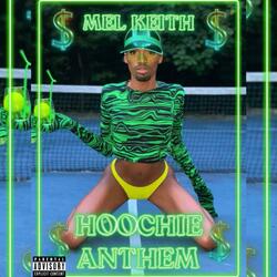 Hoochie Anthem