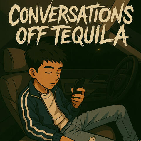 Conversations off tequila