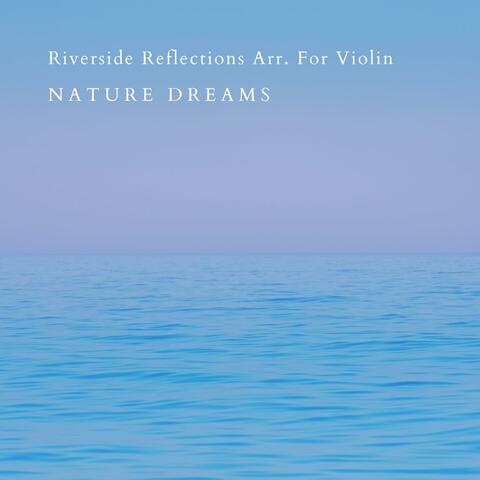 Riverside Reflections Arr. For Violin
