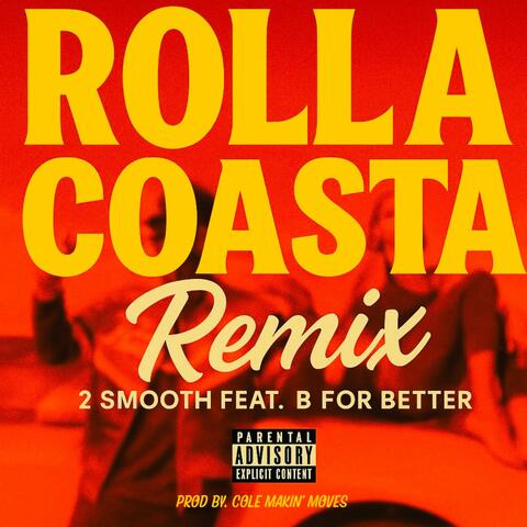 Rolla Coasta (feat. B For Better) [Remix]