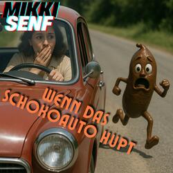 Wenn das Schokoauto hupt (feat. Lotte 69, Flotter Dreier & Lotte von Dreier)