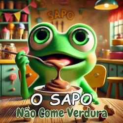 O Sapo Não Come Verdura