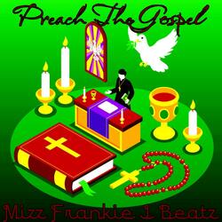 Preach The Gospel