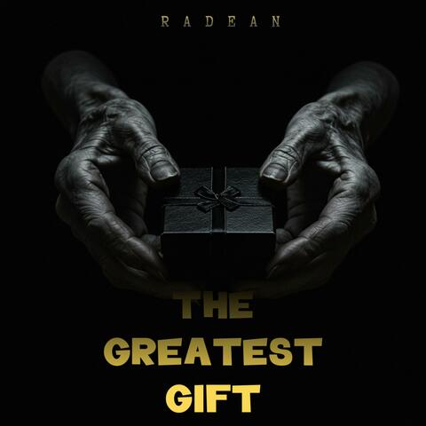 THE GREATEST GIFT