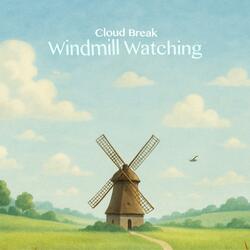 Windmill Watching