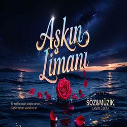 Aşkın Limanı (Officiel Music Video)