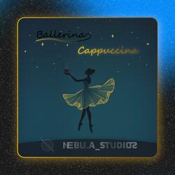 Ballerina Cappucina