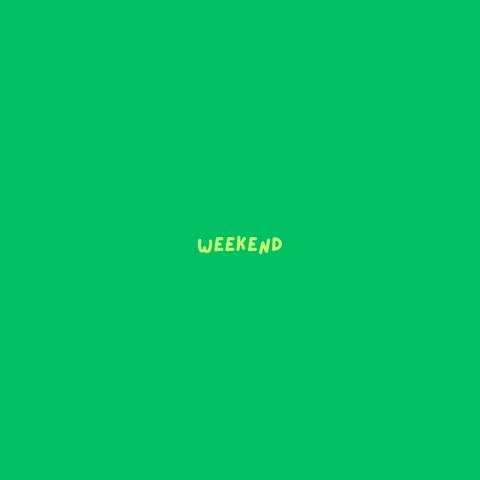 WEEKEND
