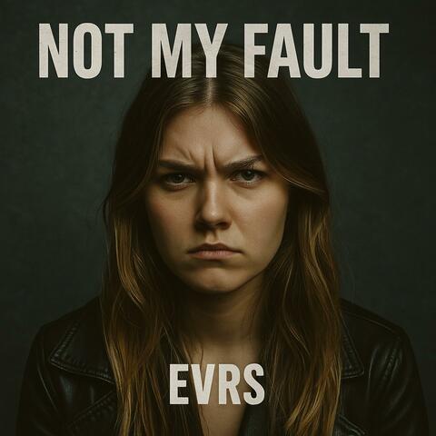 Not My Fault