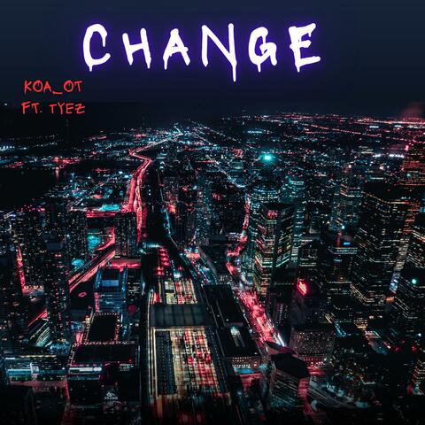 CHANGE (feat. tyez)