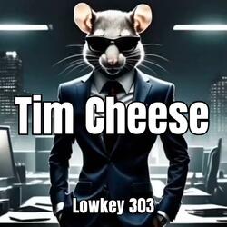 Tim Cheese