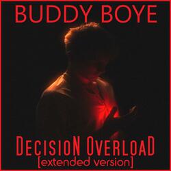 Decision Overload (Extended Version)