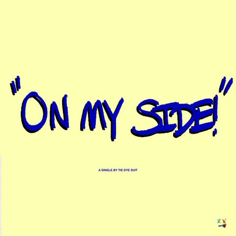 On My Side!