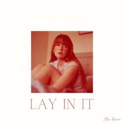 Lay In It