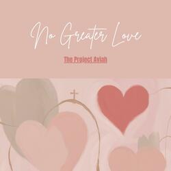 No Greater Love