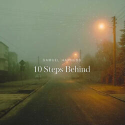 10 Steps Behind