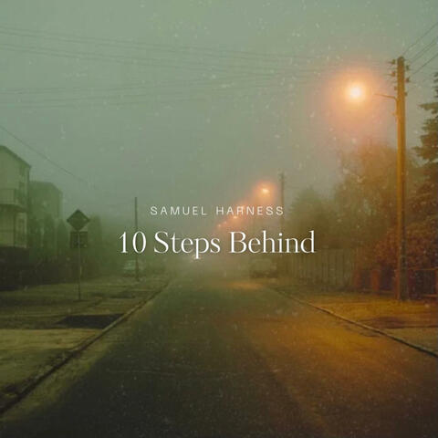 10 Steps Behind