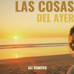 Las Cosas Del Ayer
