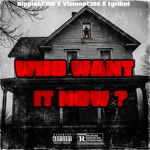 Who Want It Now ? (feat. Lyrikul)