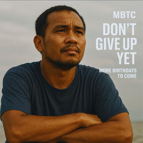 Don't Give Up Yet