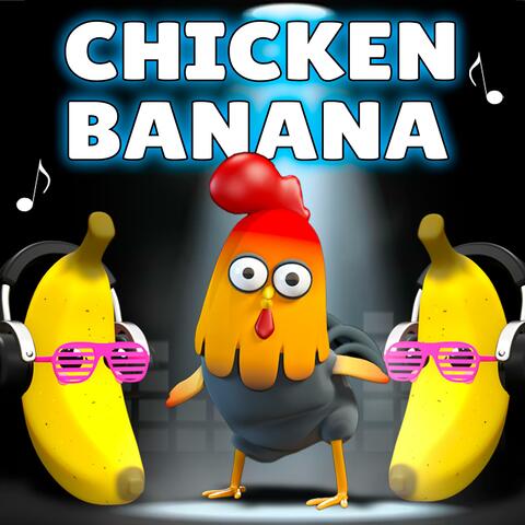 Chicken Banana Song