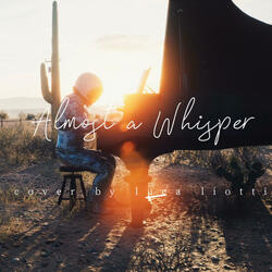 Almost a Whisper (Cover Special Version)