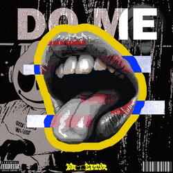 Do Me