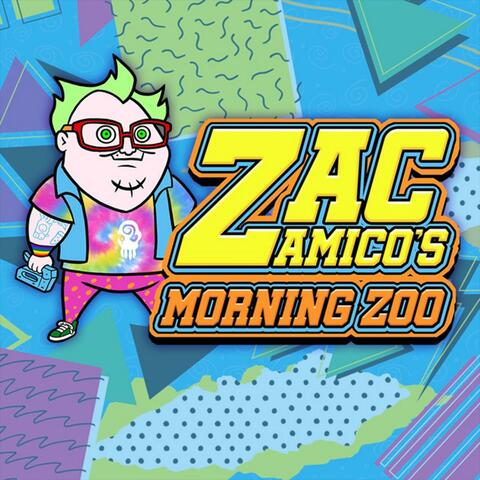 Zac Amico's Morning Zoo {Theme Song}