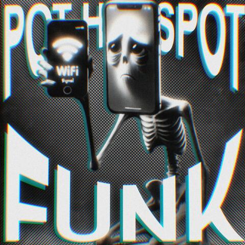 Pot hotspot FUNK