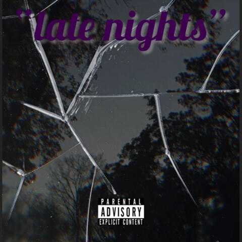 LATE NIGHTS