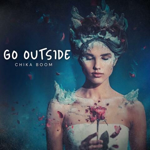Go outside