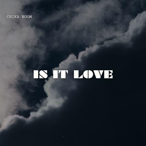 Is it love